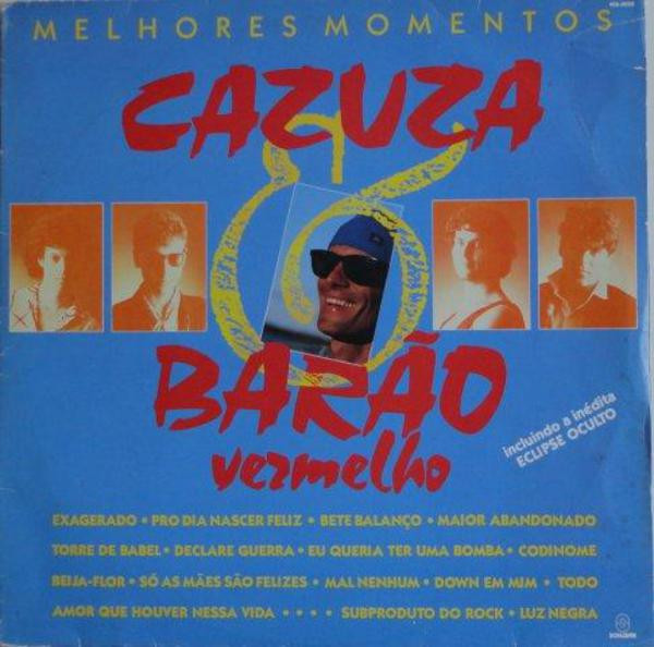 Cazuza e Barão Vermelho — Melhores Momentos
