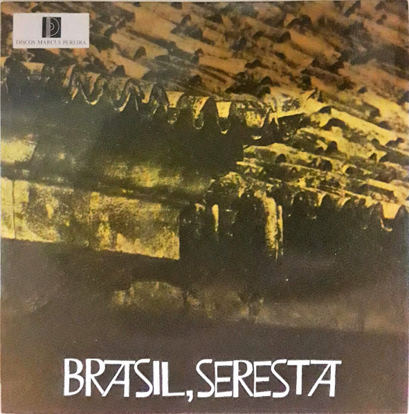 Carlos Poyares e Regional Do Evandro — Brasil, Seresta
