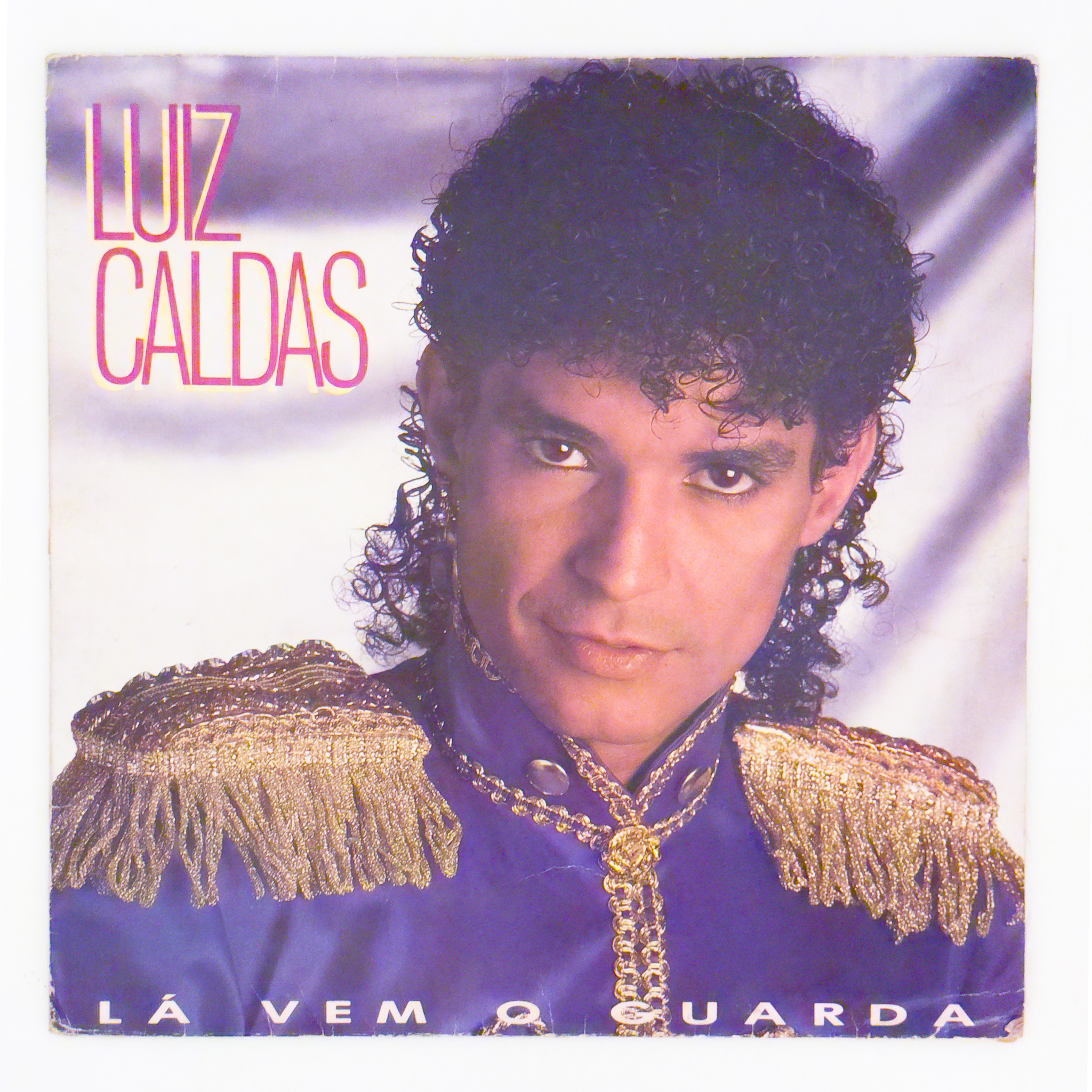Luiz Caldas — Lá Vem O Guarda