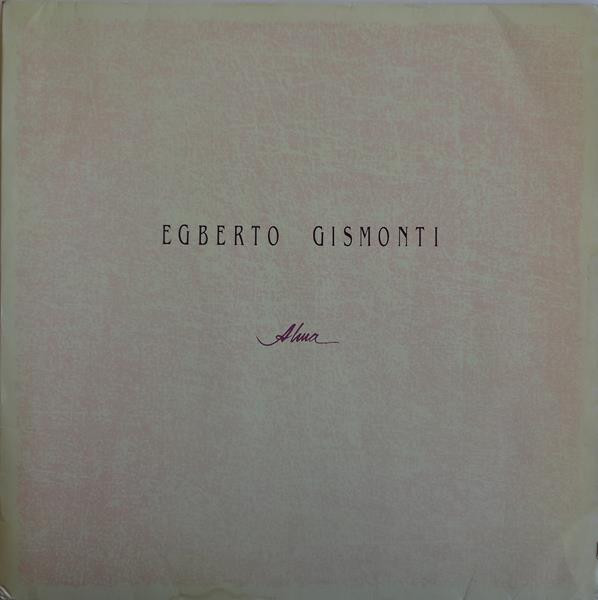 Egberto Gismonti — Egberto Gismonti — Alma, capa do disco