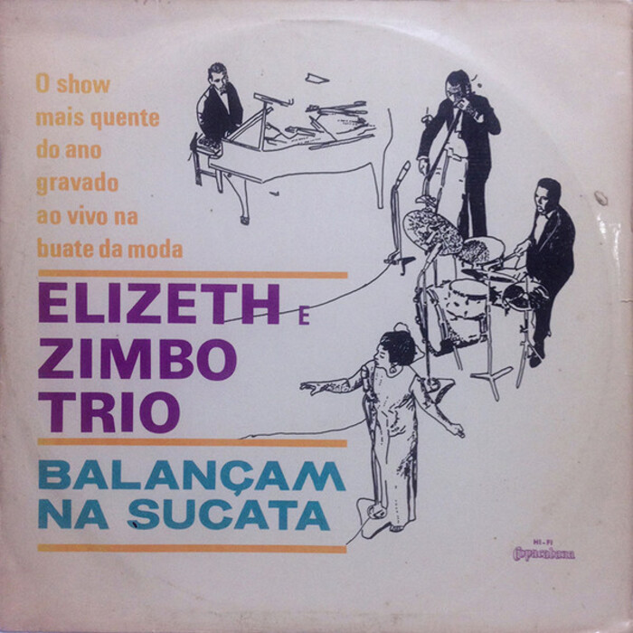 Elizeth Cardoso e Zimbo Trio — Elizeth Cardoso e Zimbo Trio — Elizeth E Zimbo Trio Balançam Na Sucata, capa do disco