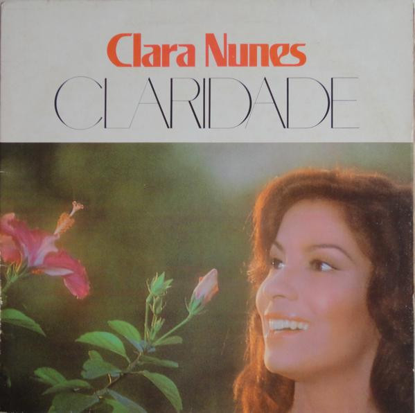 Clara Nunes — Clara Nunes — Claridade, capa do disco