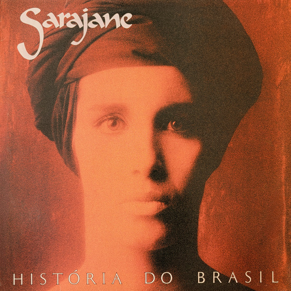 Sarajane — Sarajane — História Do Brasil, capa do disco